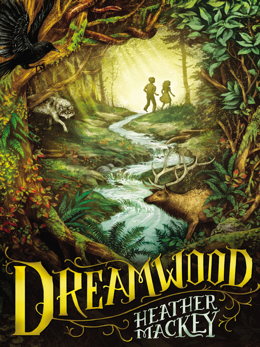 Title details for Dreamwood by Heather Mackey - Wait list